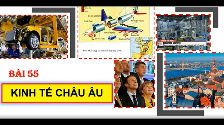 Câu hổi và bài tập địa lí 7 bài 55 năm 2024