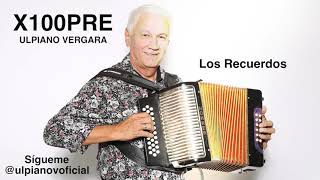 Video thumbnail of "Los Recuerdos - Ulpiano Vergara"
