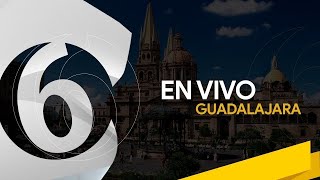 Transmisión en vivo de Canal 6 Guadalajara