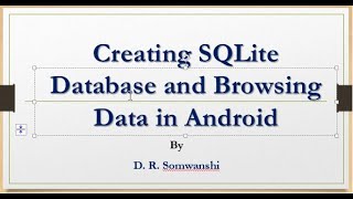 Creating SQLite Database and Browsing Data in Android
