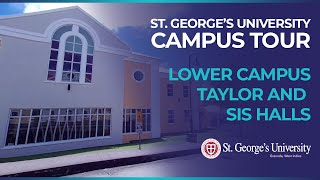 St. George's University Campus Tour - Lower Campus - Taylor and Sis Halls