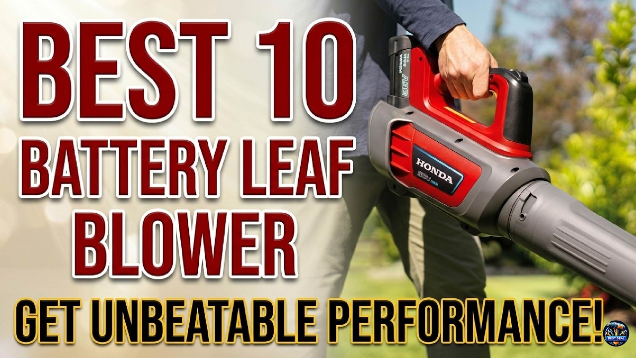 10 Best Battery Powered Leaf Blowers for Your Yard in 2026 - YouTube