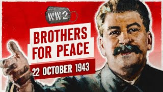 217  Stalin Agrees to the United Nations  WW2  October 22, 1943