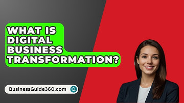 What Is Digital Business Transformation? - BusinessGuide360.com