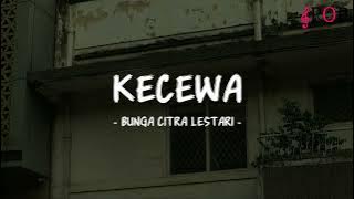 Bunga Citra Lestari - Kecewa - Lirik Pop Nostalgia