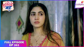 You Are the Jatt's Juliet | Full Episode - 263 | Heer Slaps Nawab's Last Hope | Colors TV