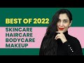 BEST OF SKINCARE/HAIRCARE/MAKEUP 2022 | Chetali Chadha