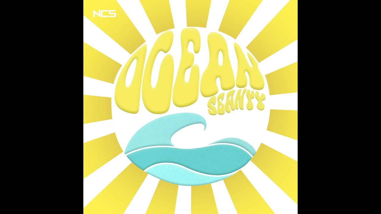 Seanyy - Ocean (Extended Mix) [NCS Release]
