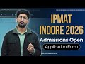 IPMAT Indore 2026 Admissions Open | Application Form