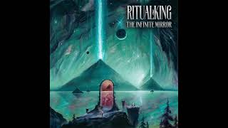 Ritual King - The Infinite Mirror (Full Album) | Ripple Music - 2023