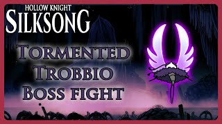 Tormented Trobbio boss fight - Hollow Knight: Silksong