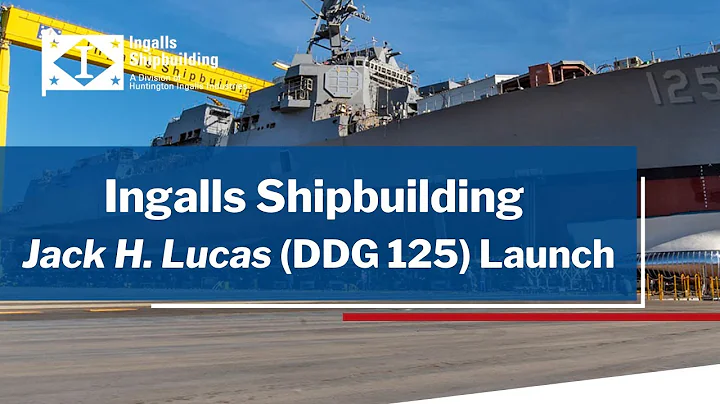 Launch of Jack H. Lucas (DDG 125) | Ingalls Shipbu...