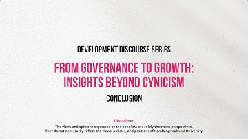 DEVELOPMENT DISCOURSE SERIES: FROM GOVERNANCE TO GROWTH INSIGHTS BEYOND CYNICISM ( CONCLUSION)