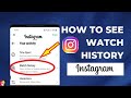 How to See Watch History on Instagram | find watch history on Instagram