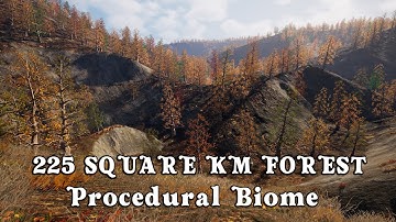 225 Square Km Procedural Forest - First Demo Map
