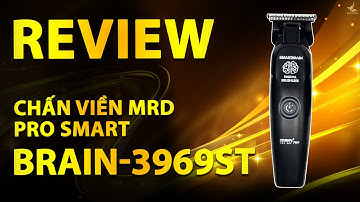REVIEW TÔNG ĐƠ CHẤN VIỀN MRD PRO SMART BRAIN 3969ST