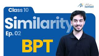 Similarity EP 02 (Basic Proportionality Theorem) for Grade 10