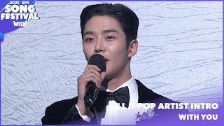 All K Pop Artists_MC INTRO_With You |2021 KBS Song Festival|211217 Siaran KBS World TV