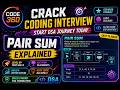 Code 360 Pair Sum Explained | Crack Coding Interviews 🚀 | Beginner Friendly DSA | Easy Logic