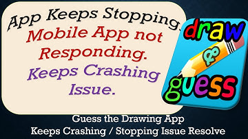 How To Fix Guess the Drawing App Keeps Stopping | Keeps Crashing Problem | Problem Resolved