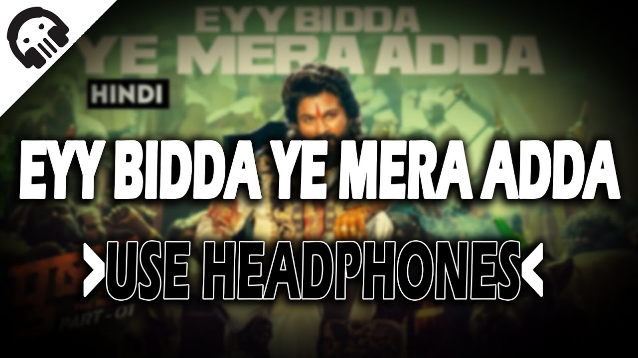 🎧Pushpa:Eyy Bidda Ye Mera Adda (10D Audio - HINDI)| Allu Arjun, Rashmika Mandanna 