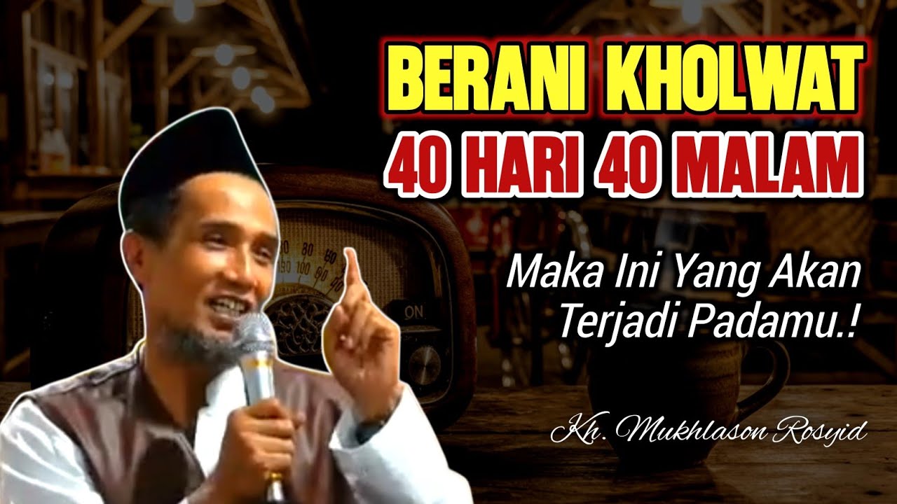 Berani Kholwat 40 Hari 40 Malam? Inilah yang Benar-Benar Terjadi pada Hati dan Tauhidmu | Gus Son