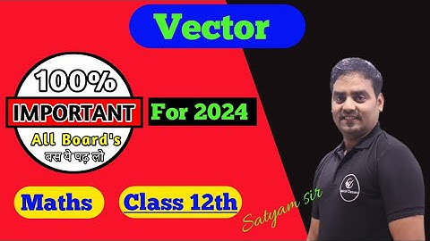 Vector||Class12th || NCERT || Important Question:-1 || By Satyam sir || Apical classes bhopal