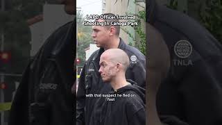 Lapd Officer Involved Shooting In Canoga Park Ends In Arrest