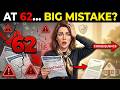 I Missed These 7 Mistakes Before Claiming at 62