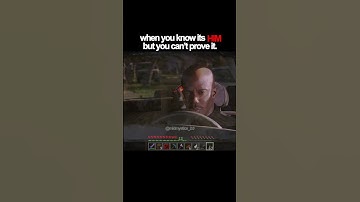 when you know its him, but you can