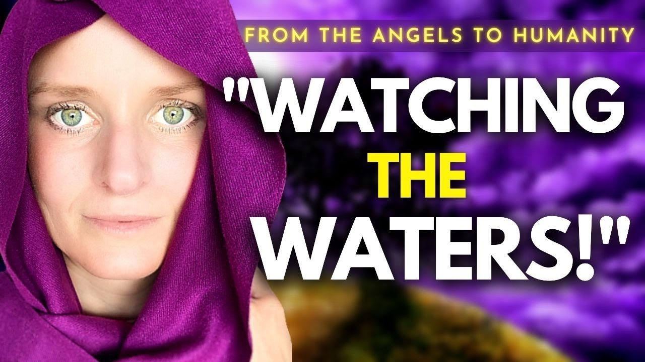 FROM THE ANGELS TO HUMANITY: URGENT ASCENSION UPDATE APRIL 2022 | ✨WATCHING THE WATERS!