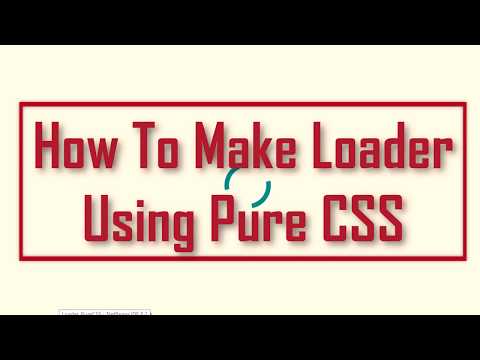 How To Build Loader using Pure CSS | CSS Tricks