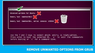 How to delete unwanted options in GRUB bootloader