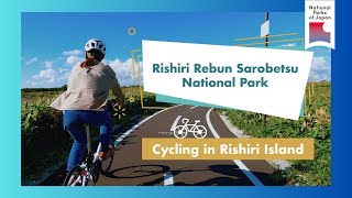 Rishiri-Rebun-Sarobetsu Cycling In Rishiri Island National Parks Of Japan