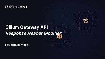 Cilium Gateway API - HTTP Response Header Modifier