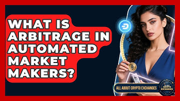 What Is Arbitrage In Automated Market Makers? - All About Crypto Exchanges