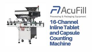 16 Channel Inline Tablet and Capsule Counting Machine | Acufill | Pharmaceutical Manufacturing