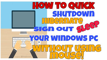 How to quick Shutdown,hibernate,sleep, restart your Windows 10 PC without using mouse