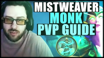 The War Within Season 1 Mistweaver Monk PVP Guide