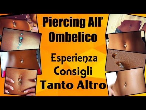 Video: Piercing All'ombelico: Il Tuo Piercing, Post-terapia, Infezione E Altro