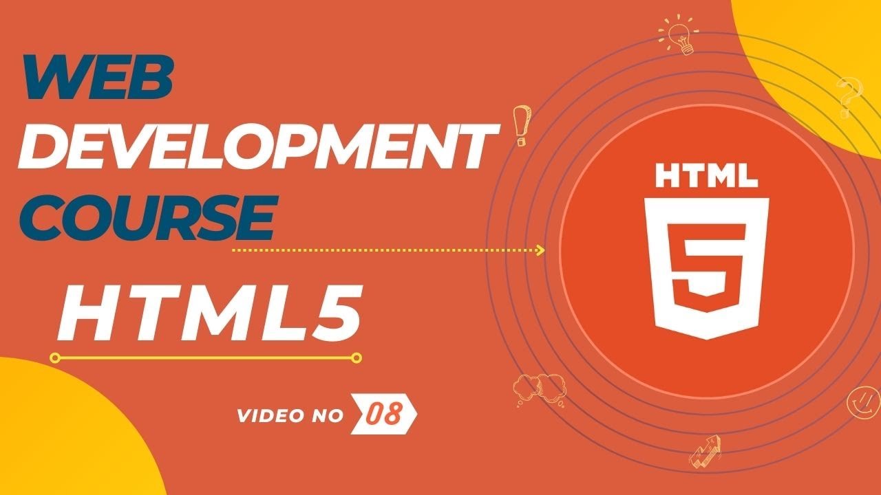HTML5 TUTORIAL : 08 | FULL STACK WEB DEVELOPMENT COURSE | BANGLA ...