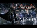 Batman: Arkham Knight capítulo 02 (El Batimóvil Trepa Muros)