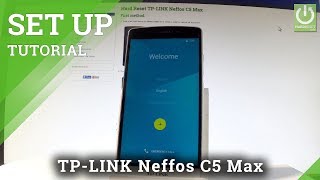 How to Set Up TP-LINK Neffos C5 Max - TP-LINK Activation Guide
