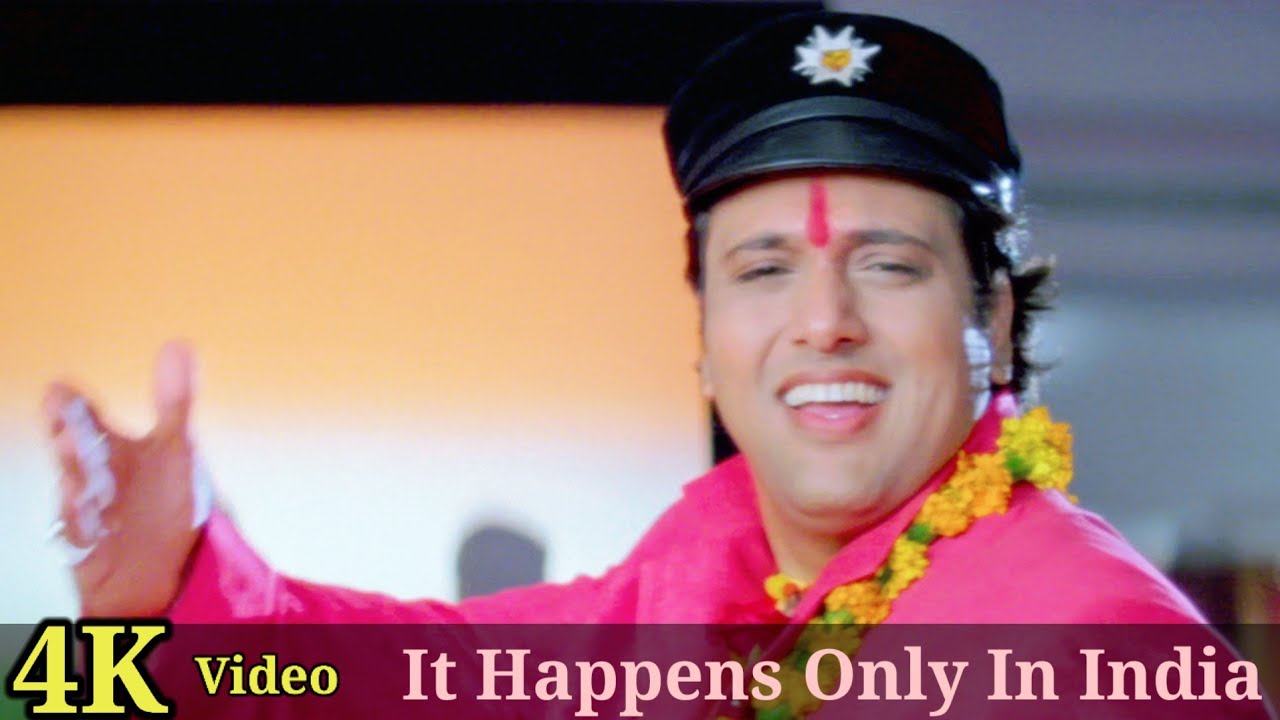 It Happens Only In India 4K Video Song  Pardesi Babu  Govinda Shilpa Shetty Anand Raj AnandHD