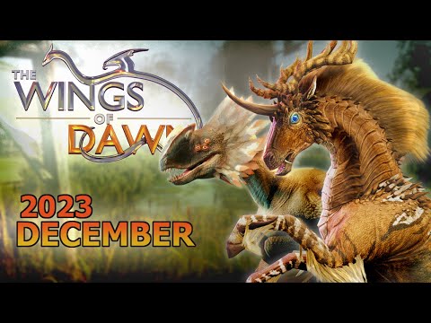 The Wings of Dawn | New Dragon-! | Dev update December 2023