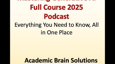 Mastering Generative AI Full Course 2025 – Everything You Need to Know, All in One Place