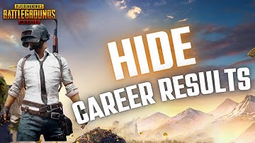 How to Hide Career Results in Pubg Mobile 2024?