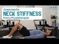 Top 4 physiotherapy exercises for a stiff neck | Adelaide Neck & Spine Clinic