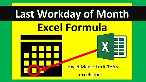 Last Working Day Of Month – Excel Formula – Excel Magic Trick 1563 - DayDayNews