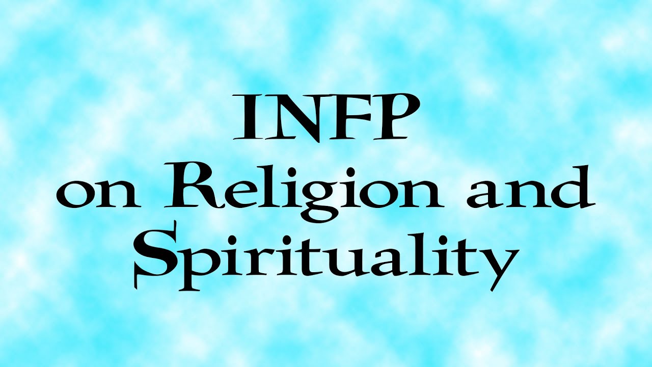 INFP on Religion and Spirituality
